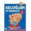 Keloğlan 3 - 40 Haramiler