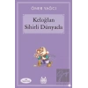 Keloğlan Sihirli Dünyada