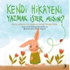 Kendi Hikayeni Yazmak İster misin?