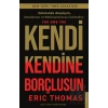 Kendi Kendine Borçlusun