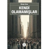Kendi Olamamışlar