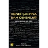 Kendi Şahına Şah Çekenler