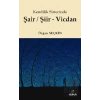 Kendilik Sürecinde Şair / Şiir - Vicdan