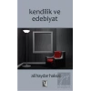 Kendilik ve Edebiyat