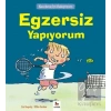 Kendime İyi Bakıyorum - Egzersiz Yapıyorum
