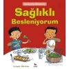 Kendime İyi Bakıyorum - Sağlıklı Besleniyorum