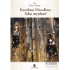 Kendimi Masallara Adar Mıydım
