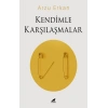 Kendimle Karşılaşmalar