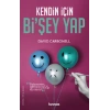 Kendin İçin Bi’Şey Yap
