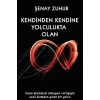 Kendinden Kendine Yolculukta Olan