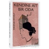 Kendine Ait Bir Oda