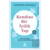 Kendine Bir İyilik Yap
