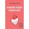 Kendine Değer Verebilmek