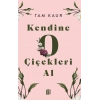 Kendine  O  Çiçekleri Al