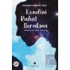 Kendini Rahat Bırakma