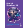 Kendini Unutulmaz Kıl