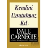 Kendini Unutulmaz Kıl