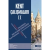 Kent Çalışmaları II