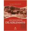 Kent Kültüründe Dil Kirlenmesi