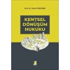 Kentsel Dönüşüm Hukuku