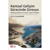 Kentsel Gelişim Sürecinde Giresun (Mekânsal Kullanım, Sorunlar, Çözüm Önerileri)