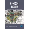 KENTSEL TASARIM - Kuram, Örnekler ve Uygulamalar