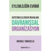 Kertenkelelerden İnsanlara Davranışsal Organizasyon