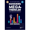 Keşfedilmemiş Megatrendler Diğerlerinin Kaçırdıklarını Görmek ve Geleceği Tahmin Etmek