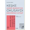 Keşke Anne Babam Da Okusaydı Dediğiniz Bir Kitap