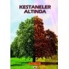 Kestaneler Altında