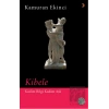 Kibele - Kadim Bilgi Kadim Aşk