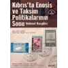 Kıbrısta Enosis ve Taksim Politikalarının Sonu