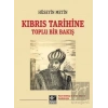 Kıbrıs Tarihine Toplu Bir Bakış