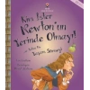 Kim İster Newtonun Yerinde Olmayı!