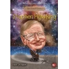 Kim Kimdi? Serisi - Stephen Hawking