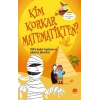 Kim Korkar Matematikten 2 - 100’e Kadar Toplama ve Çıkarma