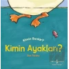 Kimin Ayaklari ? Kimin Bunlar