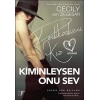 Kiminleysen Onu Sev