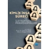 Kimlik İnşa Süreci ve İletişimsel Paradigmalar