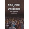 Kimlik Siyaseti ve Azınlık Sorunu