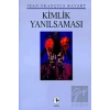 Kimlik Yanılsaması