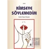 Kimseye Söylemedim