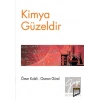 Kimya Güzeldir