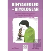 Kimyagerler ve Biyologlar - Genç Bilim İnsanları