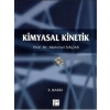 Kimyasal Kinetik - Prof. Dr. Mehmet Saçak