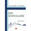 KIR SOSYOLOJİSİ: Süreç, Müdahale ve Dinamikler