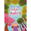 Kiraz ve Manolya (Ciltli)
