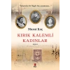 Kırık Kalemli Kadınlar
