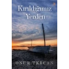 Kırıldığımız Yerden