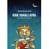 Kırk Yamalı Ayna: Yetişkinler İçin Masallar